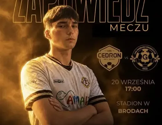 Garbarz zaprasza kibiców na wyjazdowy mecz z Cedronem w Brodach